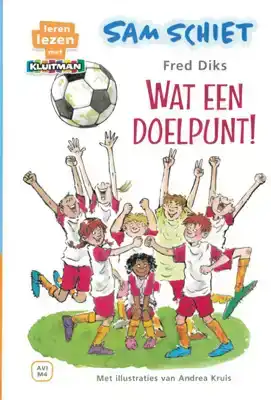 Leren lezenAVI M4 - Sam schiet - Wat een