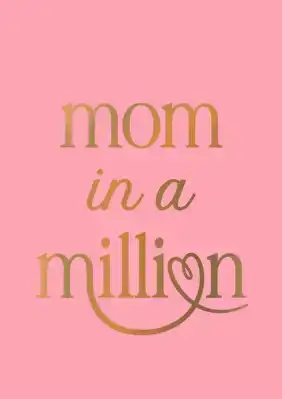 Mom in a million