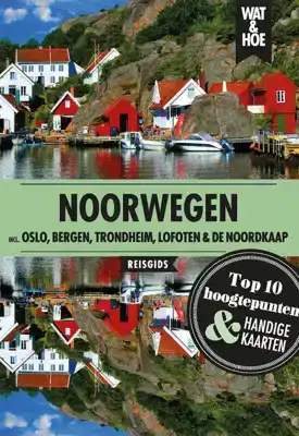 Wat & Hoe Noorwegen
