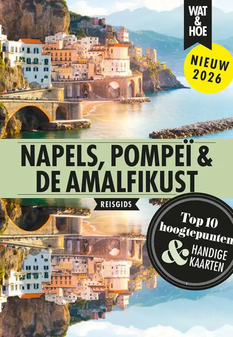 Wat & Hoe Napels, Pompeï en de Amalfikust