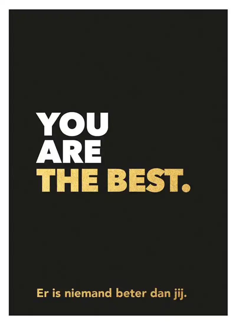 You are the best - Er is niemand beter dan jij
