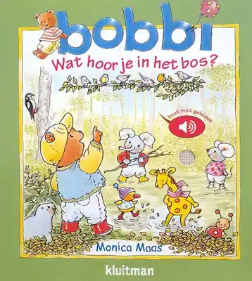Bobbi - Wat hoor je in het bos?
