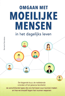 Omgaan met moeilijke mensen in het dagelijks leven
