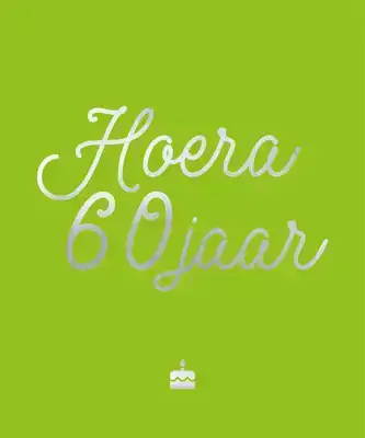 Hoera, 60 jaar!