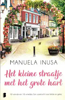 Het kleine straatje met het grote hart